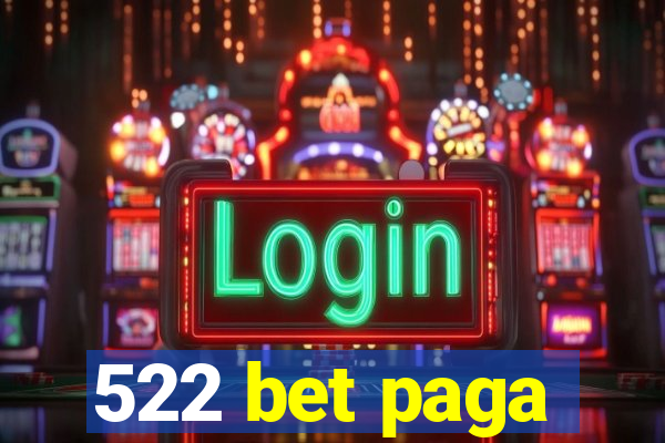 522 bet paga